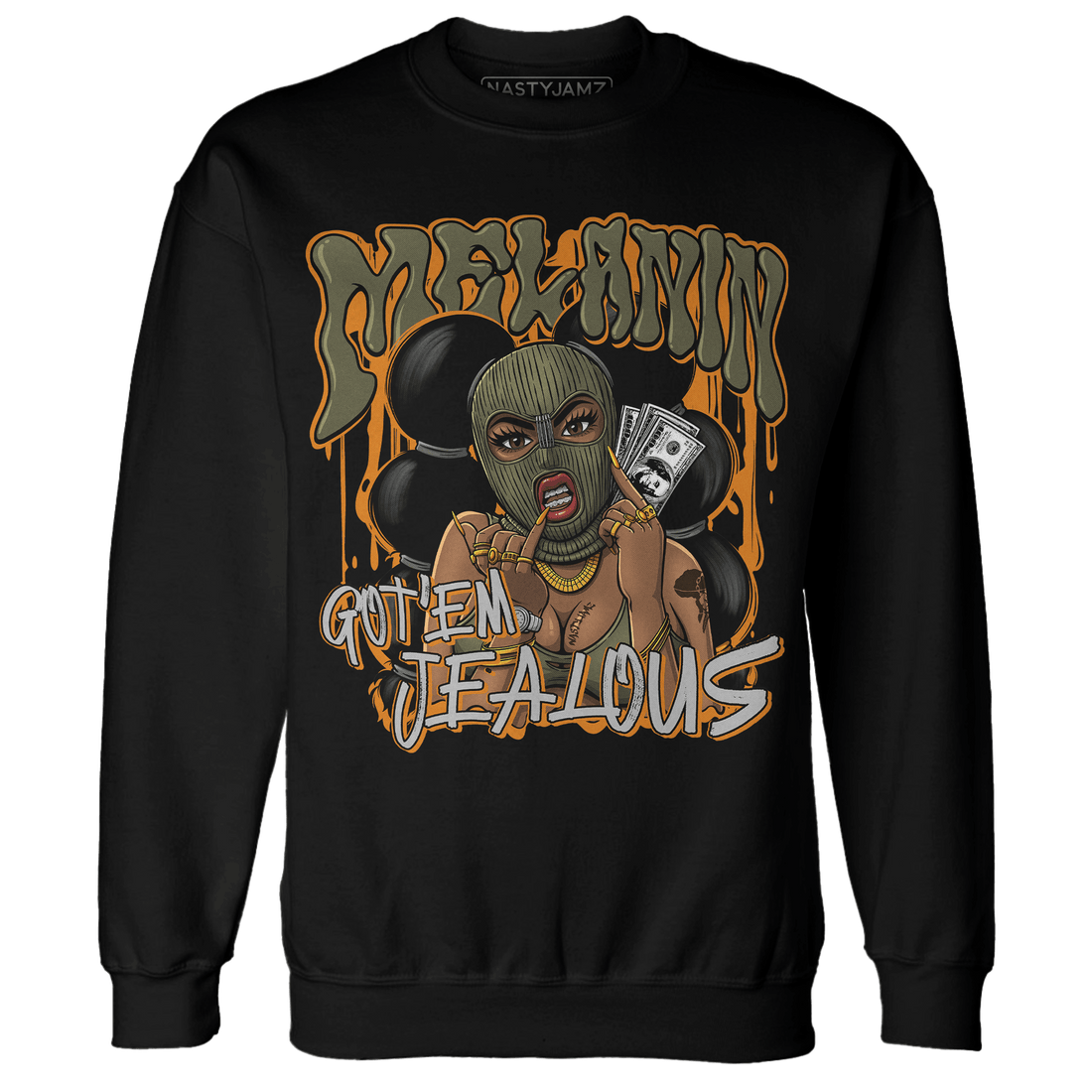 Olive 5s Sweatshirt Match Melanin Got Em Jealous - NastyJamz