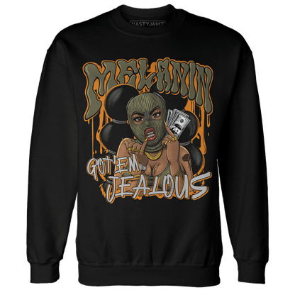 Olive 5s Sweatshirt Match Melanin Got Em Jealous - NastyJamz