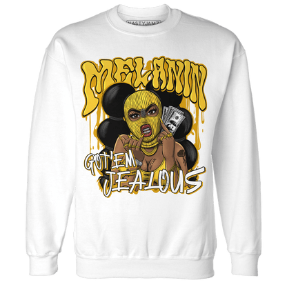 Yellow Ochre 6s Sweatshirt Match Melanin Got Em Jealous - NastyJamz