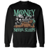 High OG Green Glow 1s Sweatshirt Match Money Never Sleeps - NastyJamz