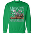 High OG Green Glow 1s Sweatshirt Match Money Never Sleeps - NastyJamz