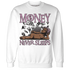 Orchid-Neutral-Grey-Black-White-4s-NastyJamz-Sweatshirt-Match-Money-Never-Sleeps