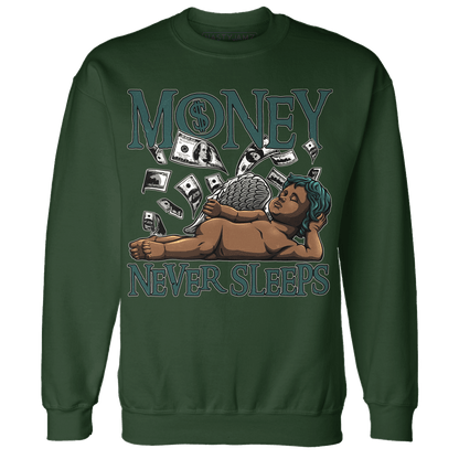 Oxidized Green 4s Sweatshirt Match Money Never Sleeps - NastyJamz