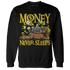 Vivid Sulfur 4s Sweatshirt Match Money Never Sleeps - NastyJamz