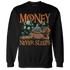 MAM Hurricanes 5s Sweatshirt Match Money Never Sleeps - NastyJamz