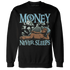 Dunk-Verdy-Visty-NastyJamz-Sweatshirt-Match-Money-Never-Sleeps