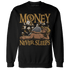 Wheat 13s Sweatshirt Match Money Never Sleeps - NastyJamz