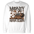 Fear Pack 3s Sweatshirt Match Money Never Sleeps - NastyJamz