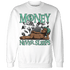 Green Glow 3s Sweatshirt Match Money Never Sleeps - NastyJamz