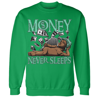 Green Glow 3s Sweatshirt Match Money Never Sleeps - NastyJamz