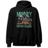 Green Glow 3s Hoodie Match Money Never Sleeps - NastyJamz