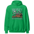 Green Glow 3s Hoodie Match Money Never Sleeps - NastyJamz