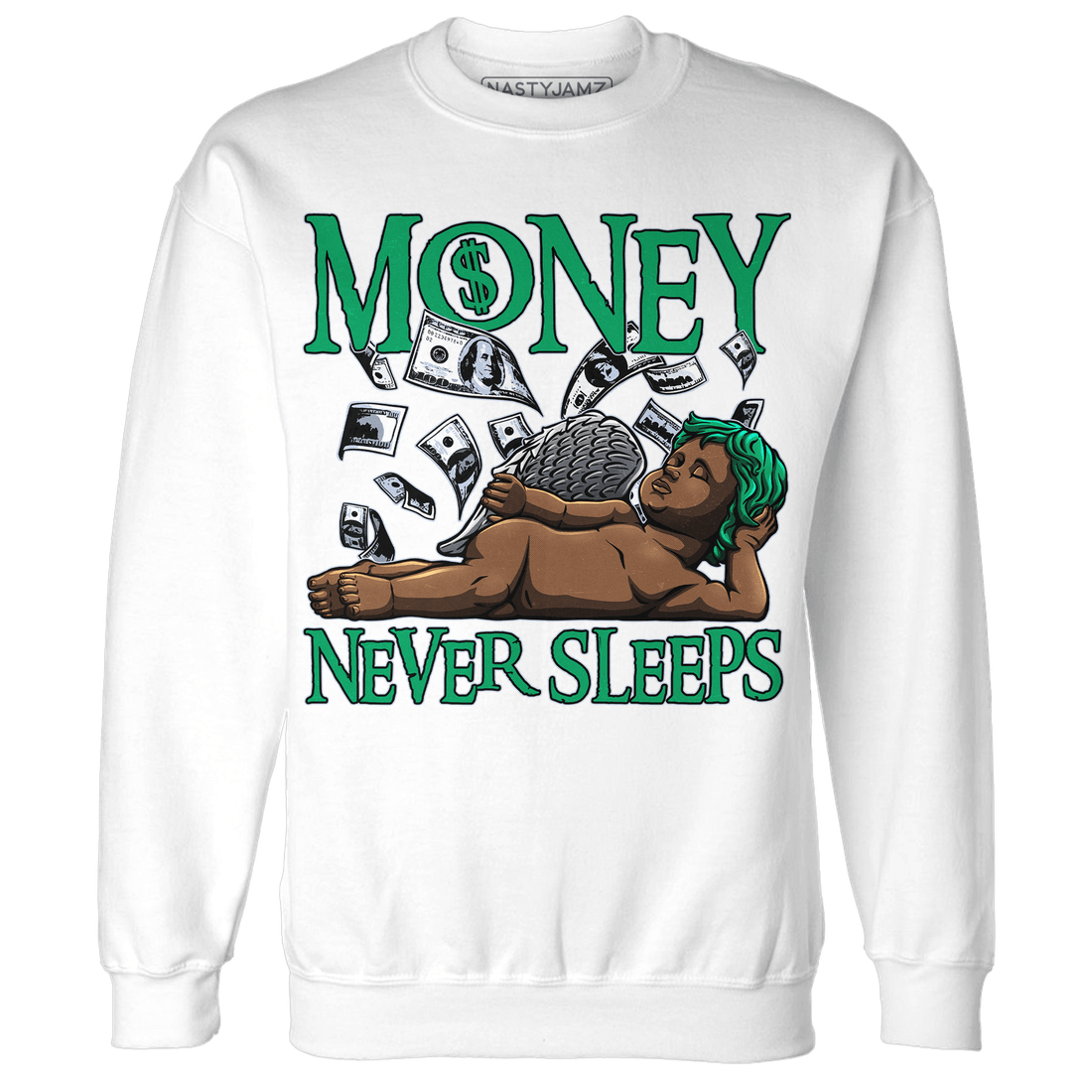 Lucky Green 5s Sweatshirt Match Money Never Sleeps - NastyJamz