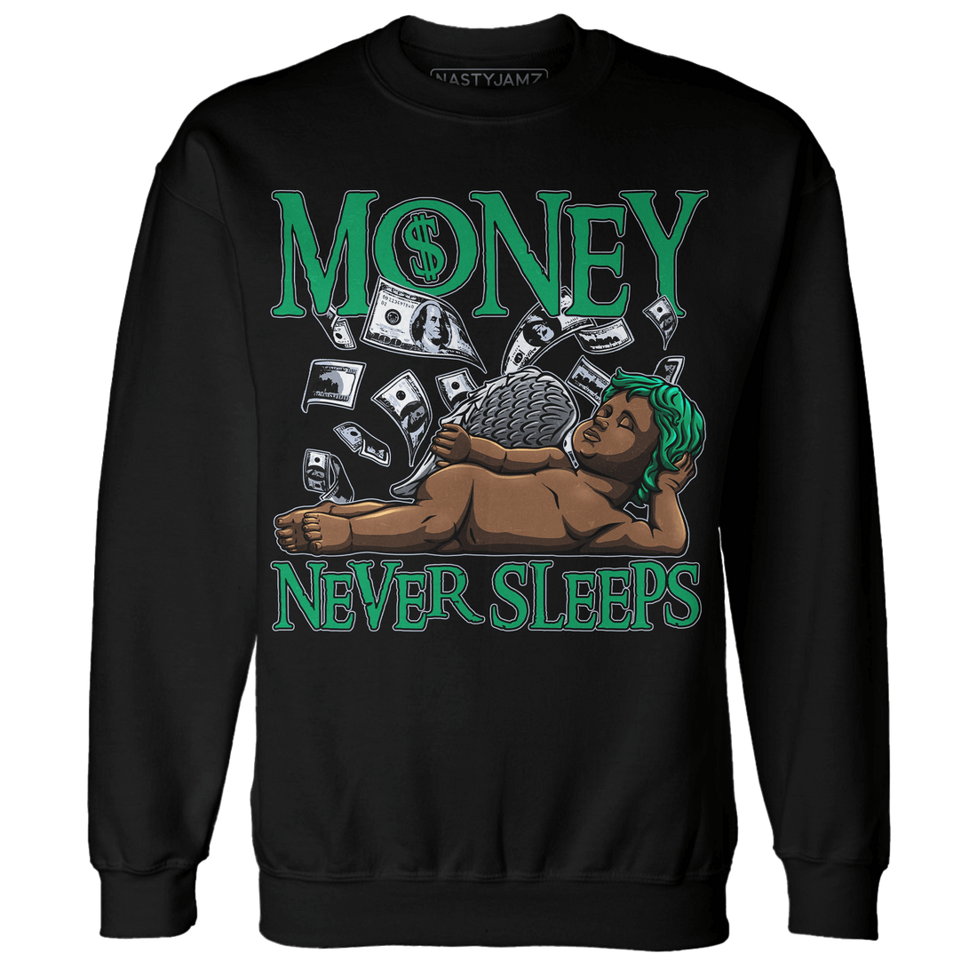 Lucky Green 5s Sweatshirt Match Money Never Sleeps - NastyJamz