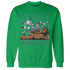 Lucky Green 5s Sweatshirt Match Money Never Sleeps - NastyJamz