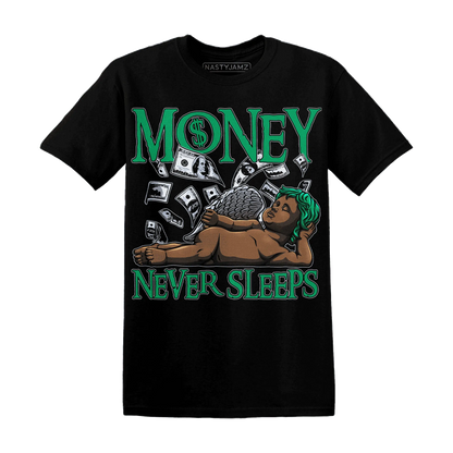 Lucky-Green-5s-T-Shirt-Match-Money-Never-Sleeps
