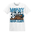 Powder-Blue-9s-T-Shirt-Match-Money-Never-Sleeps