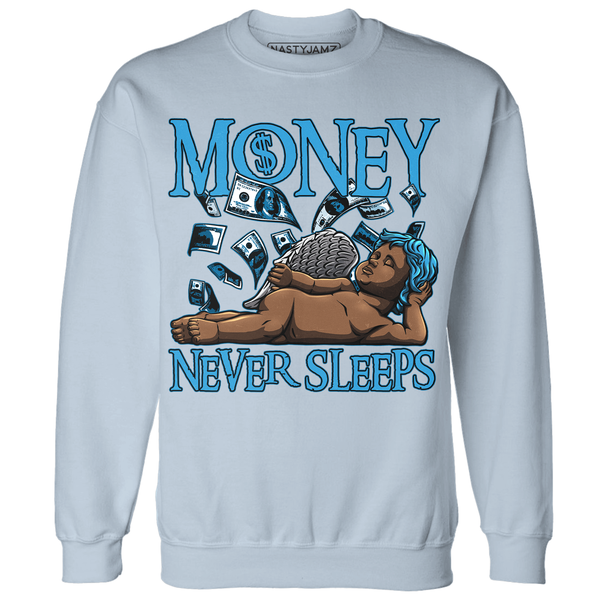 Powder Blue 9s Sweatshirt Match Money Never Sleeps - NastyJamz