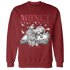 High 85 Metallic Burgundy 1s Sweatshirt Match Money On My Mind Angel - NastyJamz