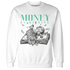 High OG Green Glow 1s Sweatshirt Match Money On My Mind Angel - NastyJamz