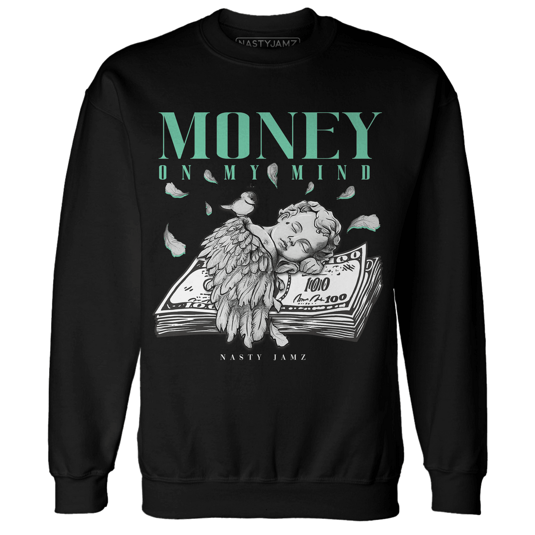 High OG Green Glow 1s Sweatshirt Match Money On My Mind Angel - NastyJamz