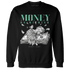 High OG Green Glow 1s Sweatshirt Match Money On My Mind Angel - NastyJamz