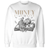 Latte 1s Sweatshirt Match Money On My Mind Angel - NastyJamz