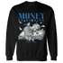 Industrial Blue 4s Sweatshirt Match Money On My Mind Angel - NastyJamz