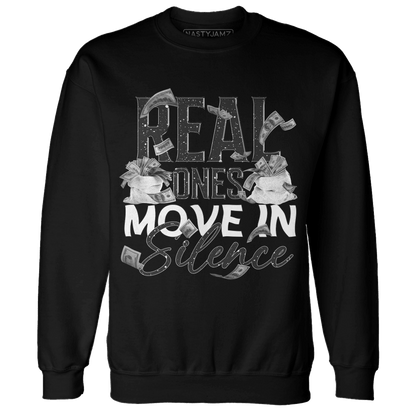 Reverse Oreo 6s Sweatshirt Match Move In Silence Money - NastyJamz