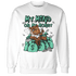 High OG Green Glow 1s Sweatshirt Match My Mind On My Money BER - NastyJamz