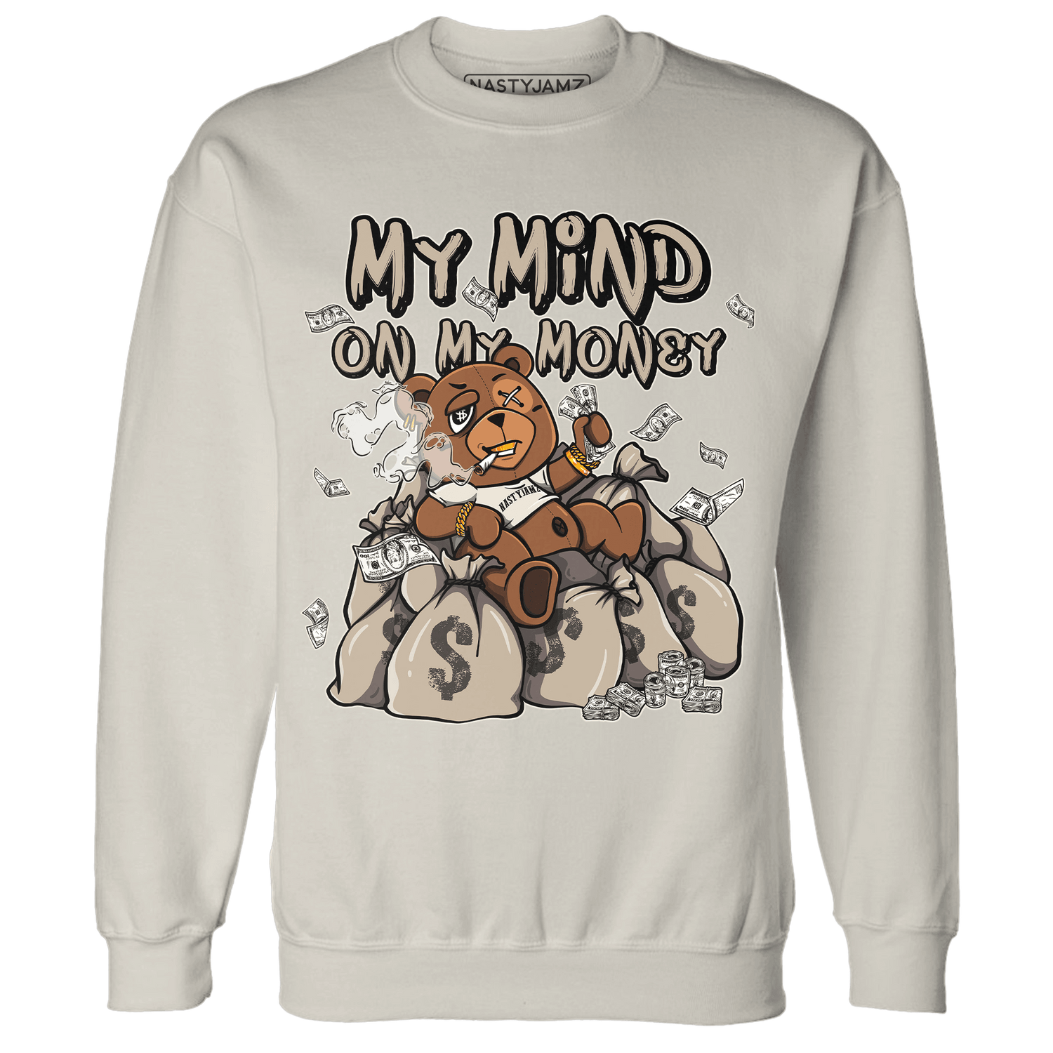 Latte 1s Sweatshirt Match My Mind On My Money BER - NastyJamz