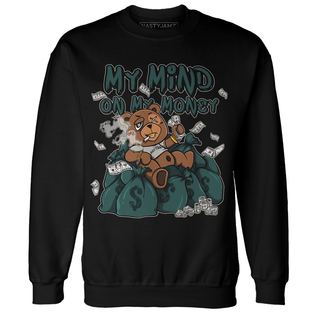 Oxidized Green 4s Sweatshirt Match My Mind On My Money BER - NastyJamz
