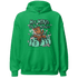 Green Glow 3s Hoodie Match My Mind On My Money BER - NastyJamz