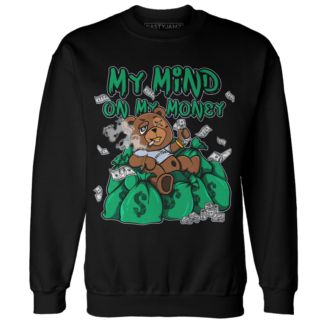 Lucky Green 5s Sweatshirt Match My Mind On My Money BER - NastyJamz