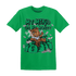 Lucky Green 5s T Shirt Match My Mind On My Money BER - NastyJamz