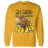 Yellow Ochre 6s Sweatshirt Match My Mind On My Money BER - NastyJamz