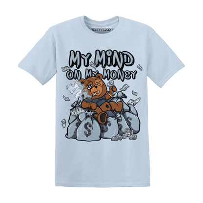 Mid Diffused Blue Grey 1s T Shirt Match My Money On My Mind BER - NastyJamz
