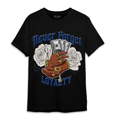 Air Max 1 86 Royal T Shirt Match Never Forget Loyalty - NastyJamz