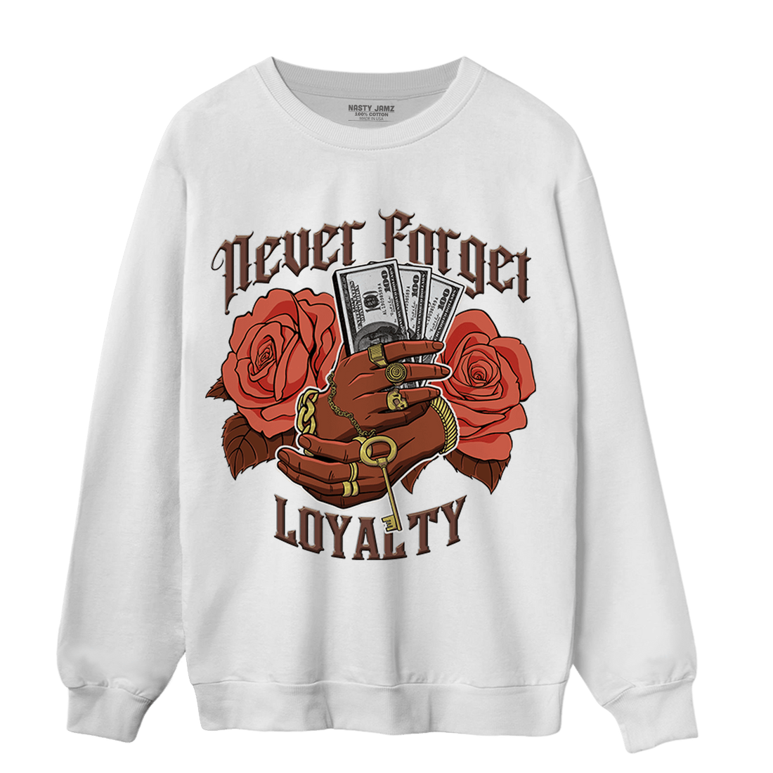 High OG Dusted Clay 1s Sweatshirt Match Never Forget Loyalty - NastyJamz