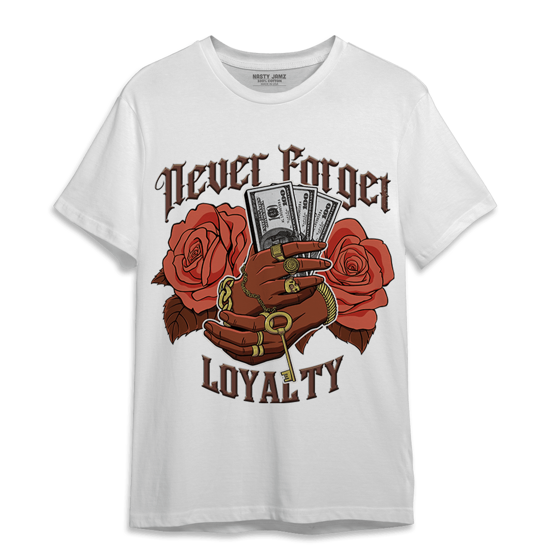 High OG Dusted Clay 1s T Shirt Match Never Forget Loyalty - NastyJamz