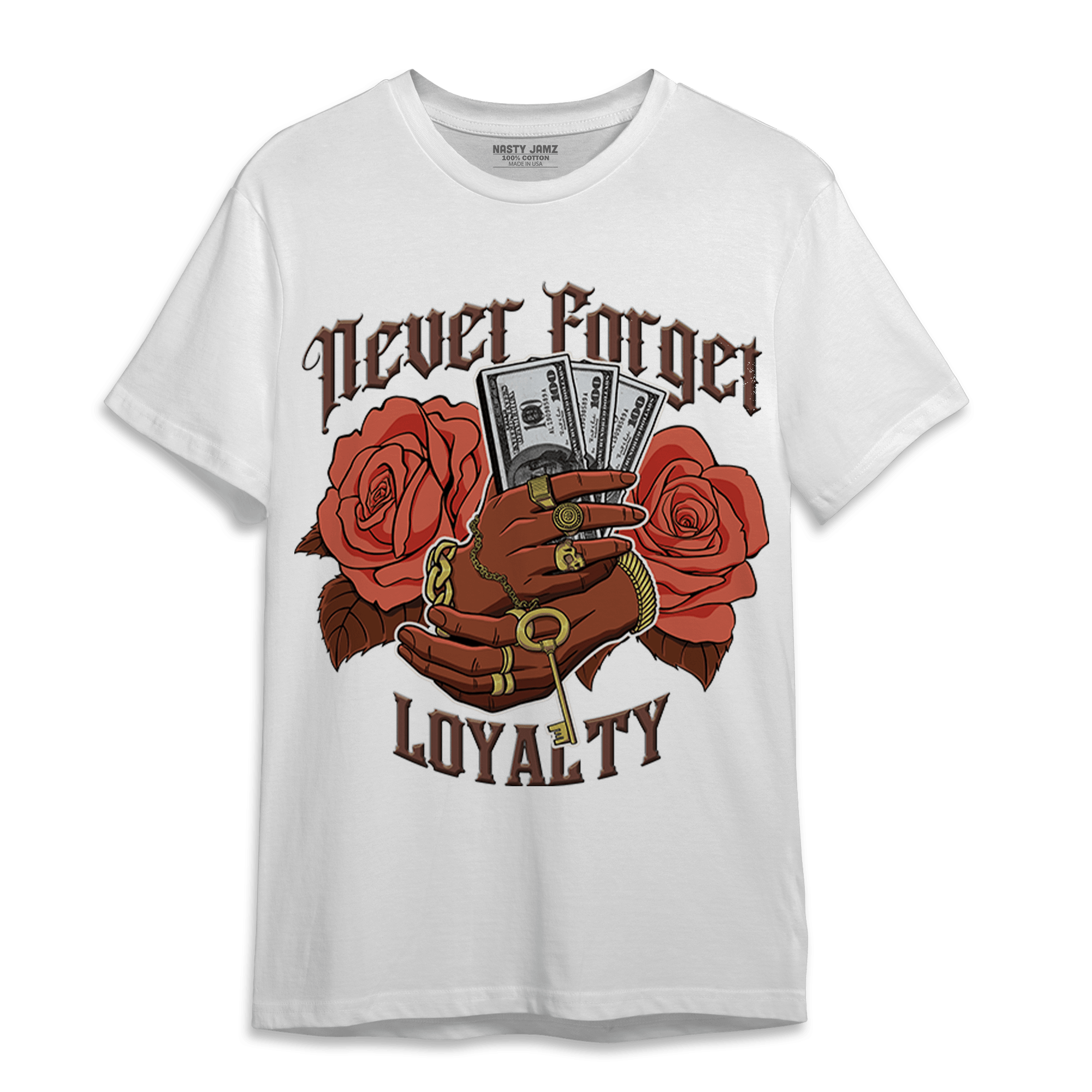 High OG Dusted Clay 1s T Shirt Match Never Forget Loyalty - NastyJamz