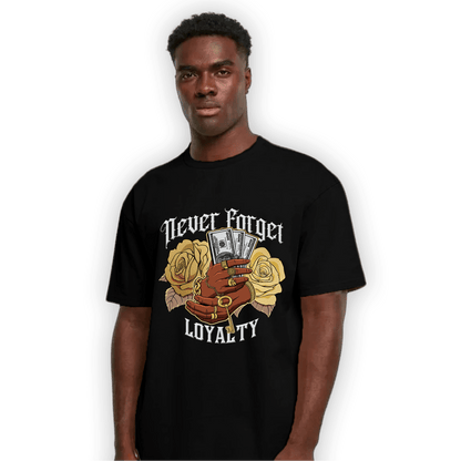 High OG Metallic Gold 1s T Shirt Match Never Forget Loyalty - NastyJamz