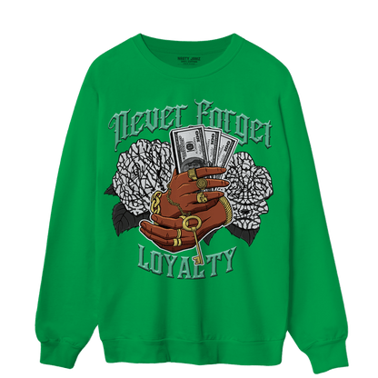 Green Glow 3s Sweatshirt Match Never Forget Loyalty - NastyJamz