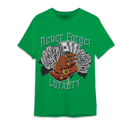 Green Glow 3s T Shirt Match Never Forget Loyalty - NastyJamz
