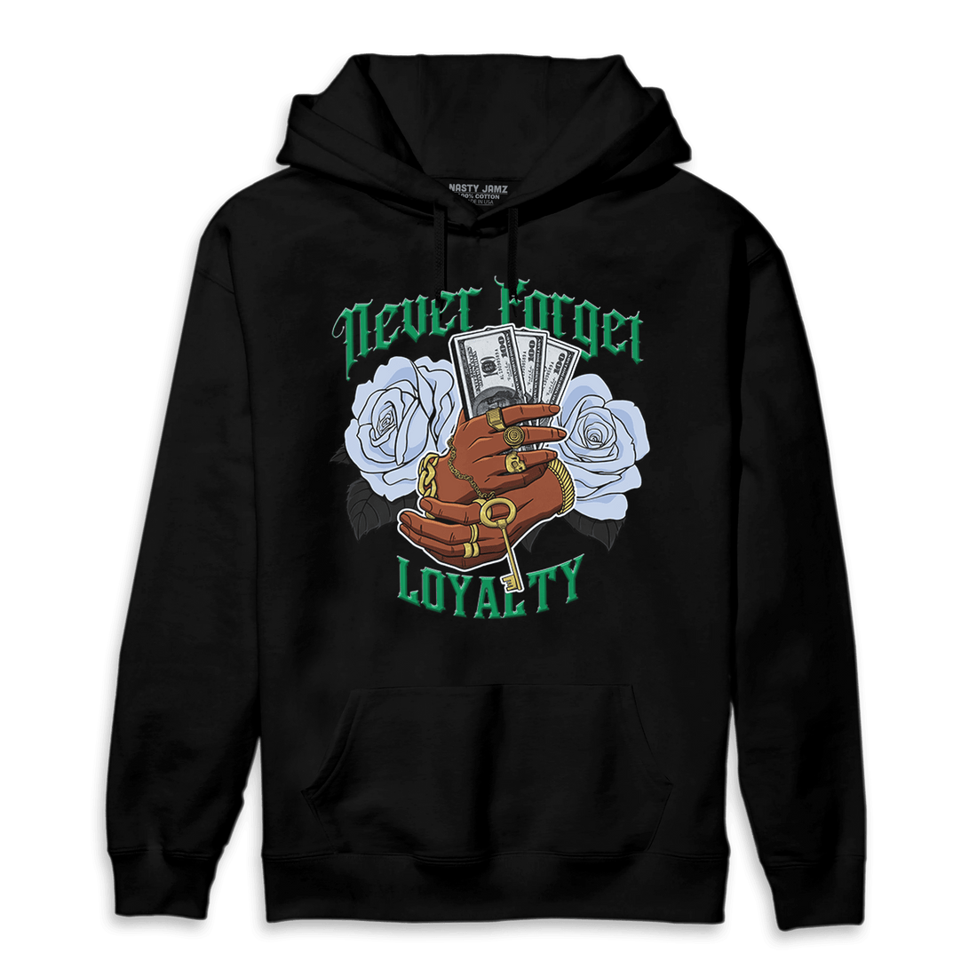 Lucky Green 5s Hoodie Match Never Forget Loyalty - NastyJamz