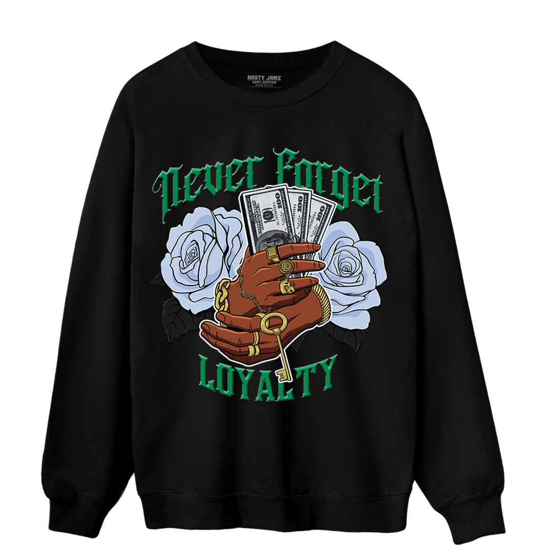 Lucky Green 5s Sweatshirt Match Never Forget Loyalty - NastyJamz
