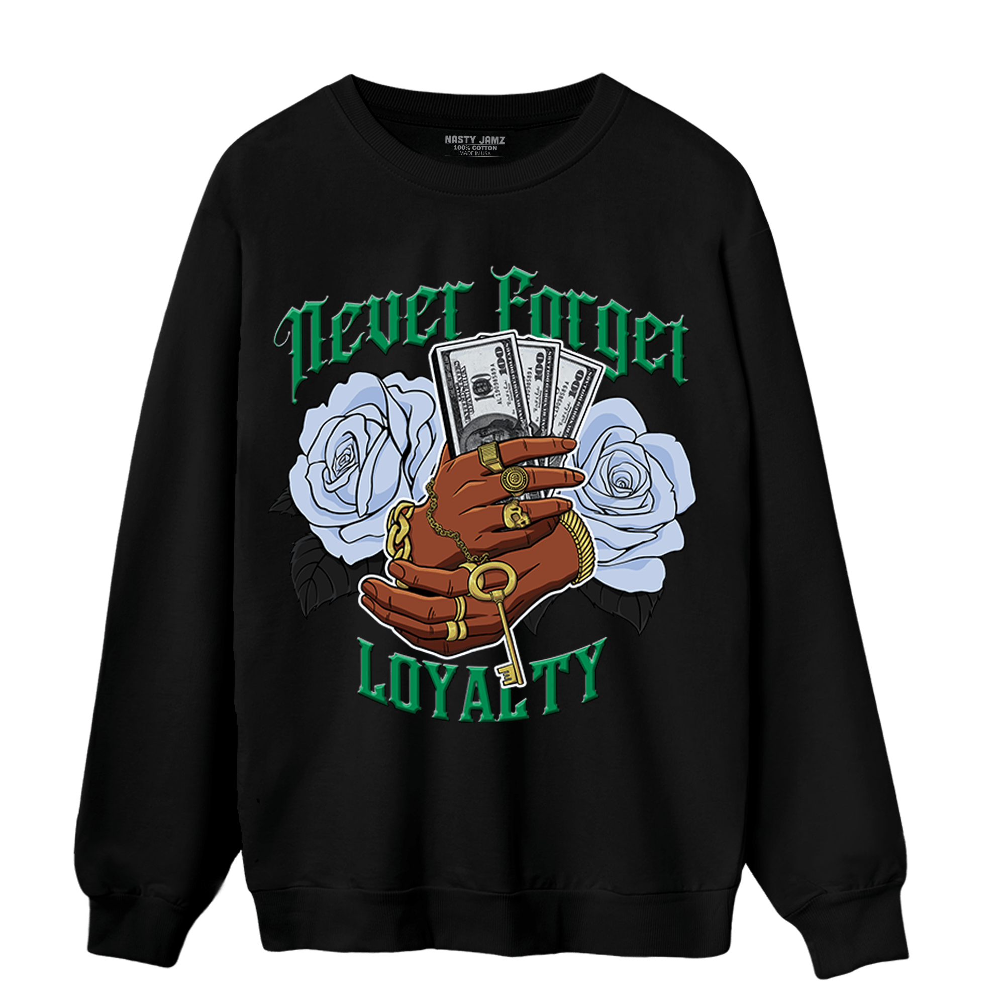 Lucky Green 5s Sweatshirt Match Never Forget Loyalty - NastyJamz