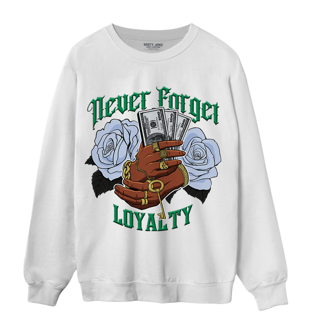 Lucky Green 5s Sweatshirt Match Never Forget Loyalty - NastyJamz