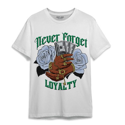 Lucky Green 5s T Shirt Match Never Forget Loyalty - NastyJamz