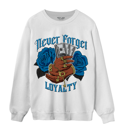 Powder Blue 9s Sweatshirt Match Never Forget Loyalty - NastyJamz